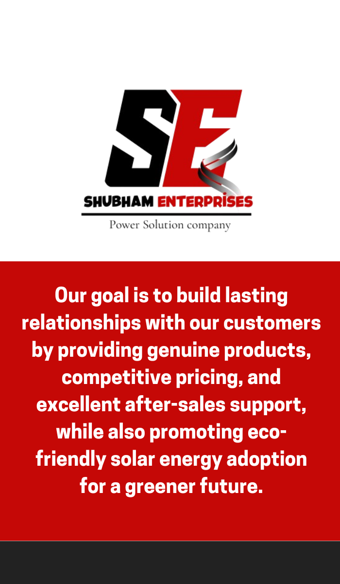 Our goal is to build lasting relationships with our customers by providing genuine products, competitive pricing, and excellent after-sales support, while also promoting eco-friendly solar energy